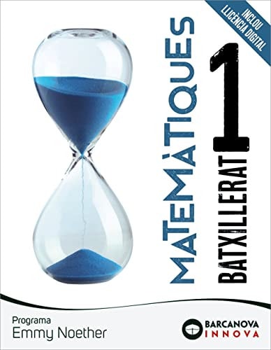 Emmy Noether 1 Batxillerat. Matemàtiques (Innova) - Barcanova