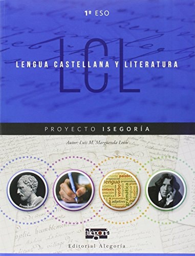 Lengua Castellana y Literatura. 1º de ESO: Proyecto Isegoría (Spanish Edition) – Editorial Alegoría