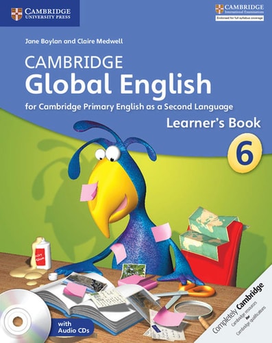 Cambridge Global English. Stage 6. Learner'S Book. - Cambridge