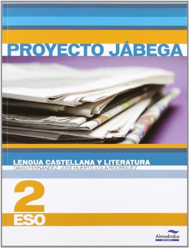 Lengua Castellana y literatura 2º ESO (Proyecto Jábega) – Almadraba Editorial