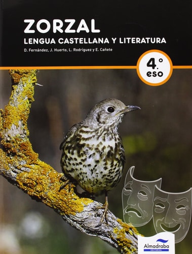 ZORZAL. Lengua Castellana y Literatura. 4º ESO – Almadraba Editorial