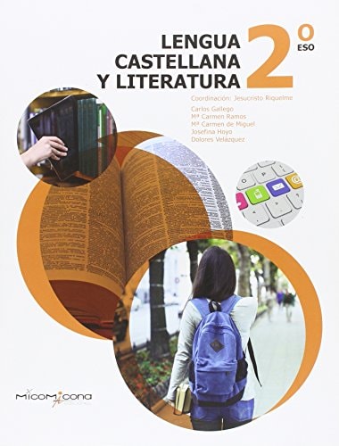 Lengua castellana 2ºeso – (254).Micomicona Ediciones