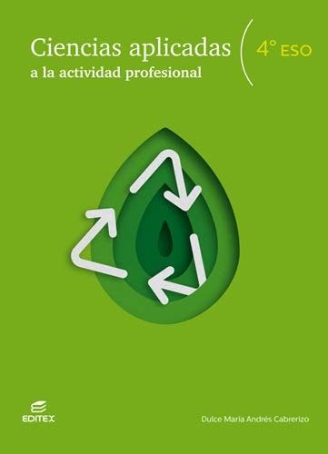 Ciencias aplicadas a la actividad profesional 4º ESO – Editorial Editex
