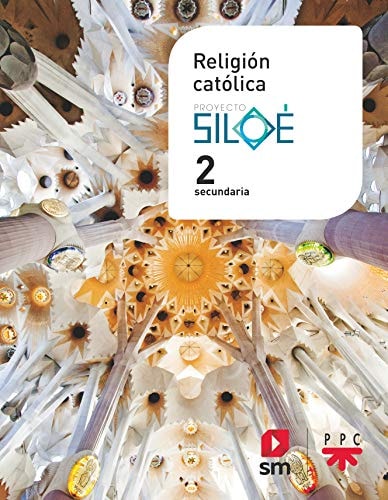 Religión católica. 2 ESO. Siloé – EDICIONES SM