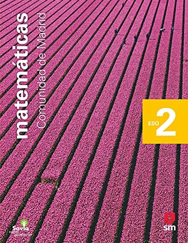 Matemáticas. 2 ESO. Savia Nueva Generación. Madrid – EDICIONES SM