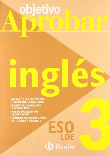 Objetivo aprobar Inglés 3 ESO (Objetivo Aprobar Loe) (Spanish Edition) – Editorial Bruño