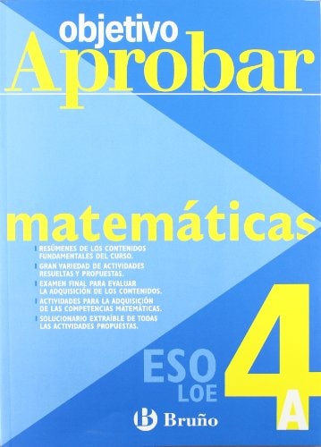 Objetivo aprobar Matemáticas A 4 ESO (Spanish Edition) – Editorial Bruño