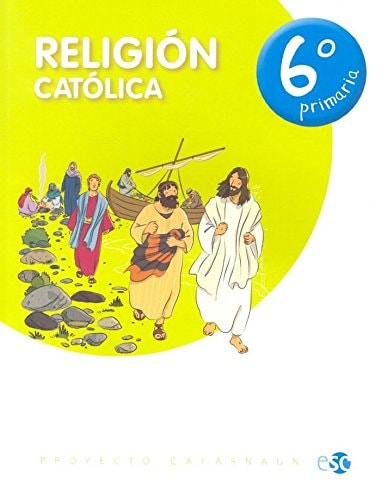 relIGION CATOLICA 6º PRIMARIA (Spanish Edition) – Editora Social y Cultural, S.L.