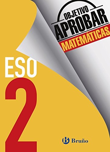 Objetivo aprobar Matemáticas 2 ESO: Edición 2016 – Editorial Bruño