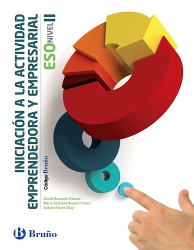 Código Bruño Iniciación a la Actividad Emprendedora y Empresarial ESO Nivel II – Editorial Bruño