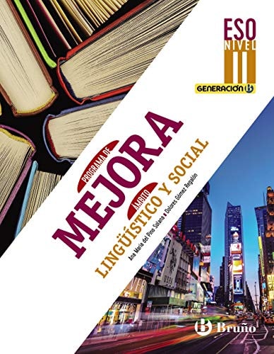 Generación B Programa de Mejora Ámbito Lingüístico y Social ESO Nivel II – Editorial Bruño