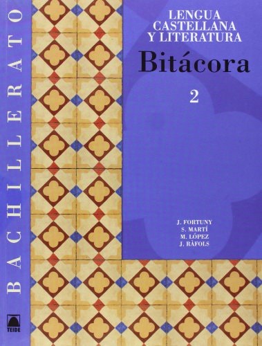 Bitácora 2. Lengua Castellana Y Literatura - Teide