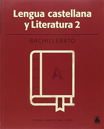 Lengua Castellana 2. Bachillerato - Teide