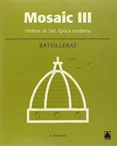 Mosaic Iii. Història De L'Art, Època Moderna - Teide