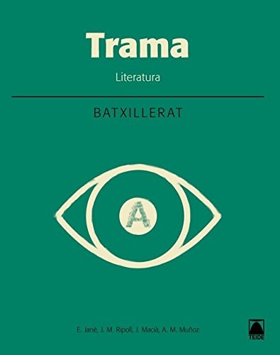 Trama, Literatura 1º Batxillera. - Teide