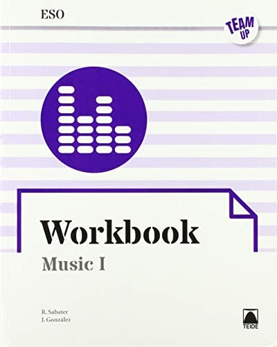 Team UP. Workbook Music I ESO (ENGLISH) – Editorial Teide, S.A.