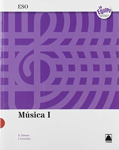 Música I ESO - En equipo – Editorial Teide, S.A.