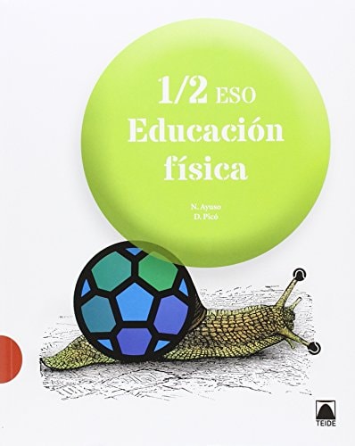 Educación física 1/2 ESO (ed. 2016) – Editorial Teide, S.A.