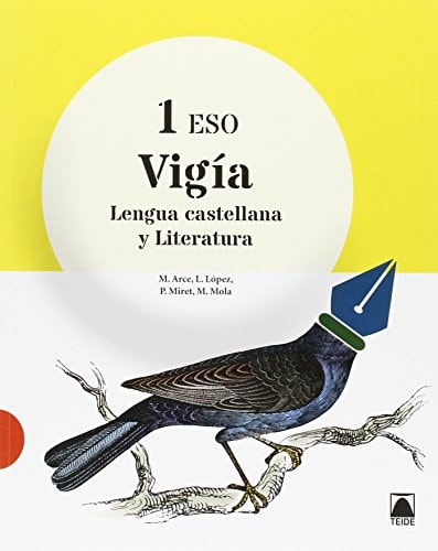 Vigía. Lengua castellana y Literatura 1 ESO – Editorial Teide, S.A.