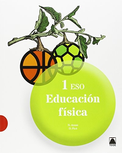 Educación Física 1 ESO – Editorial Teide, S.A.