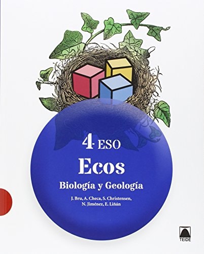Ecos. Biología y Geología 4 ESO - ed. 2016 – Editorial Teide, S.A.