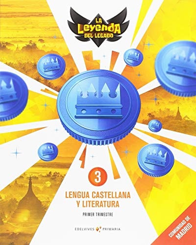 Proyecto: La leyenda del Legado. Lengua castellana y Literatura 3. Comunidad de Madrid. Trimestres – Editorial Luis Vives (Edelvives)