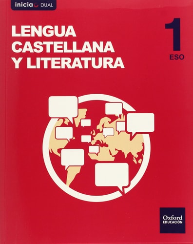 Inicia Lengua Castellana y Literatura 1.º ESO. Libro del alumno. Volumen Anual (Spanish Edition) – Oxford University Press España, S.A.
