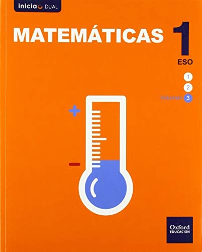 Inicia Dual Matemáticas 1º ESO Libro del Alumno Volumen 3 (Spanish Edition) – Oxford University Press España, S.A.