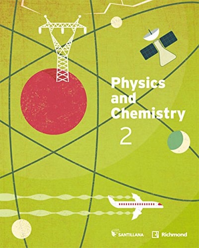 PHYSICS AND CHEMISTRY 2 ESO STUDENT'S BOOK – Santillana Educación, S.L.