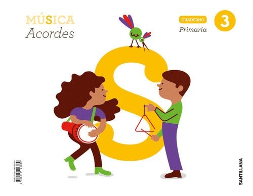 CUADERNO MUSICA ACORDES 3 PRIMARIA – Santillana Educación, S.L.