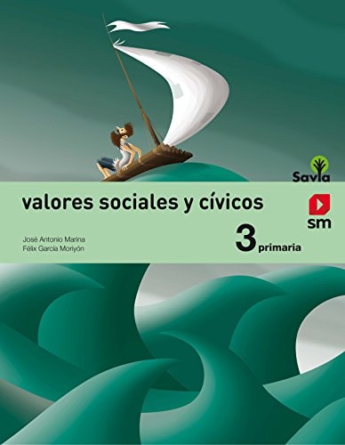 Valores sociales y cívicos. 3 Primaria. Savia – EDICIONES SM