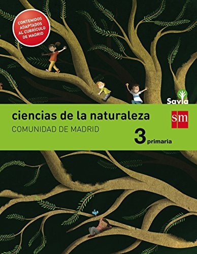 Ciencias de la naturaleza. 3 Primaria. Savia. Madrid [LOMCE] – EDICIONES SM