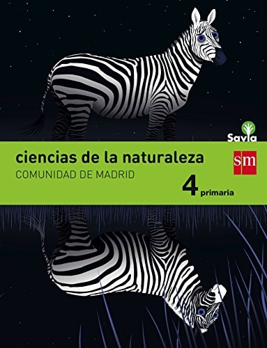 Ciencias de la naturaleza. 4 Primaria. Savia. Madrid – EDICIONES SM