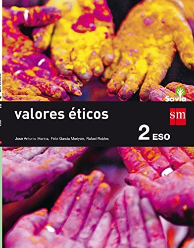 Valores éticos. 2 ESO. Savia – EDICIONES SM