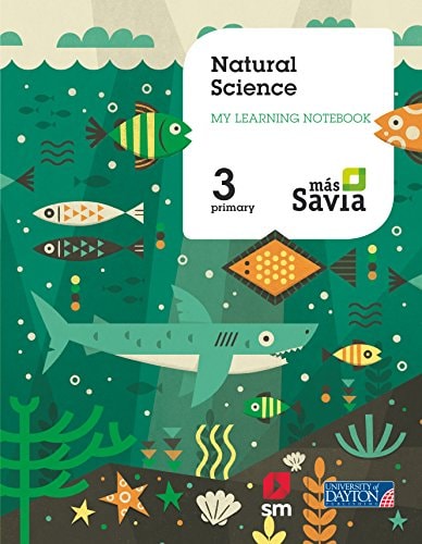 Natural science. 3 Primary. Más Savia. Workbook – U.D. Publishing S.A. de C.V.