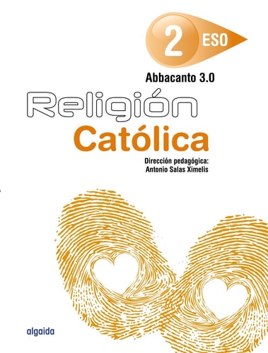 Religión. ABBACANTO 3.0. 2º ESO – Algaida Editores