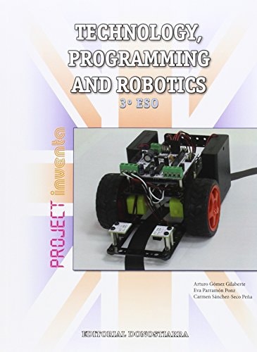 Technology, Programming and Robotics 3º ESO - Project INVENTA – Editorial Donostiarra, S.A.