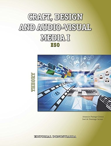 Craft, design and audio-visual media I. Theory – Editorial Donostiarra, S.A.