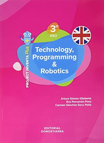Technology, Programming and Robotics 3º ESO - Project INVENTA PLUS – Editorial Donostiarra, S.A.