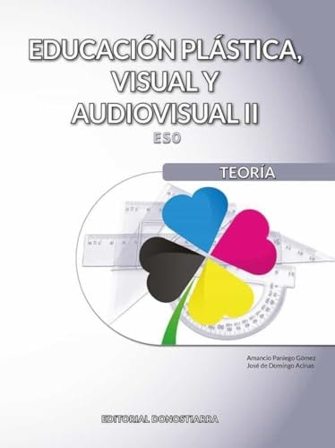 Educación Plástica, Visual y Audiovisual II - Teoría – Editorial Donostiarra, S.A.