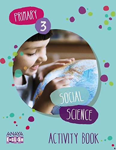 Social Science 3. Activity Book. – ANAYA EDUCACIÓN