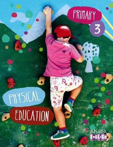 Physical Education 3. – ANAYA EDUCACIÓN