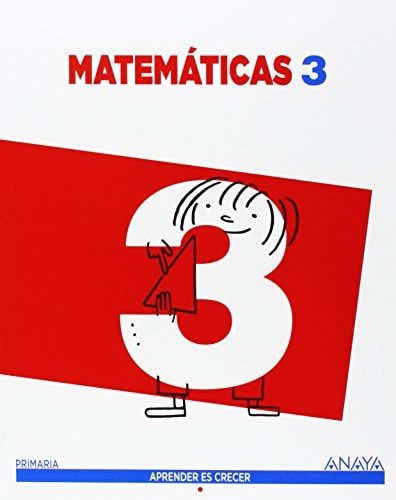 Aprender es Crecer, matemáticas, 3 Educación Primaria – Anaya Educación