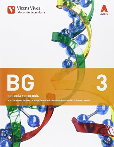 BG 3 (BIOLOGIA Y GEOLOGIA ESO) AULA 3D – Editorial Vicens Vives