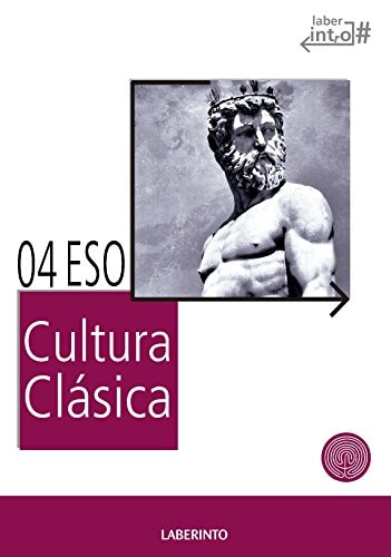 Cultura Clásica 4º ESO (LOMCE) – Ediciones del Laberinto S. L