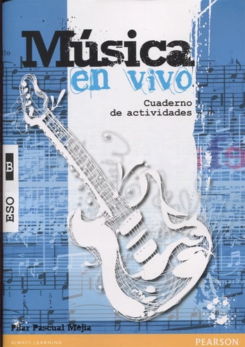 M£sica en vivo B cuaderno de actividades – PEARSON