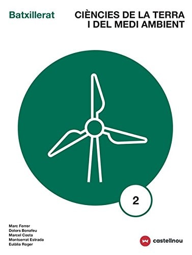 Ciències De La Terra I Del Medi Ambient 2 (Ciències De La Terra I El Medi Ambient) - Castellnou