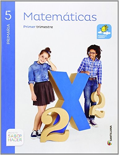 MATEMATICAS 5 PRIMARIA SABER HACER – Santillana Educación, S.L.