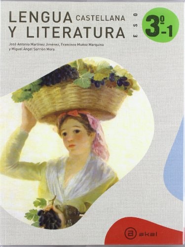 Lengua castellana y literatura, 3 ESO. 1, 2 y 3 trimestres – Ediciones Akal