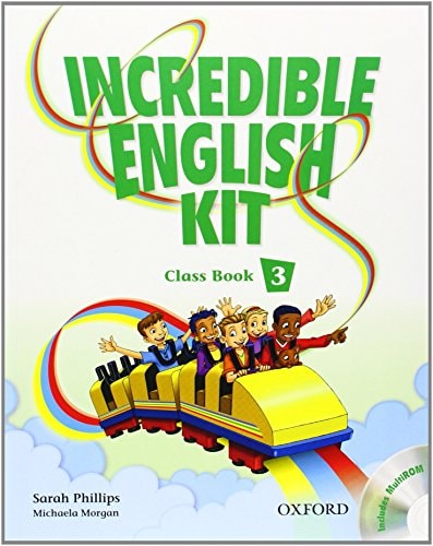 Incredible English Kit 2Nd Edition 3. Class Book - Oxford